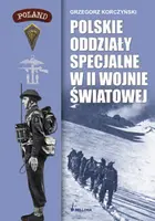 Okładka: Polskie oddziały specjalne w II wojnie światowej