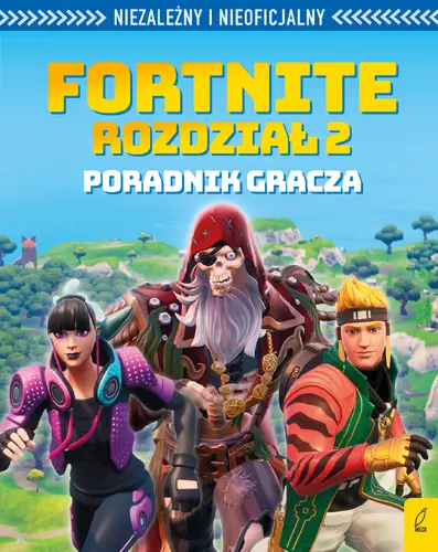 Okładka: Fortnite: Rozdział 2 Poradnik gracza