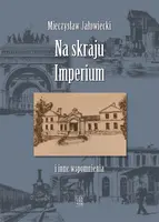 Okładka: Na skraju Imperium i inne wspomnienia