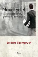 Okładka: Nauczyciel w warunkach zmiany społecznej i edukacyjnej