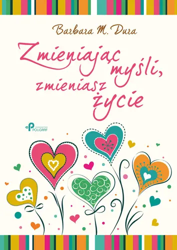 Okładka: Zmieniając myśli, zmieniasz życie