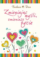 Okładka: Zmieniając myśli, zmieniasz życie