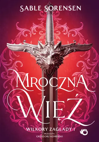 Okładka: Wilkory zagłady. Mroczna więź. Tom 1