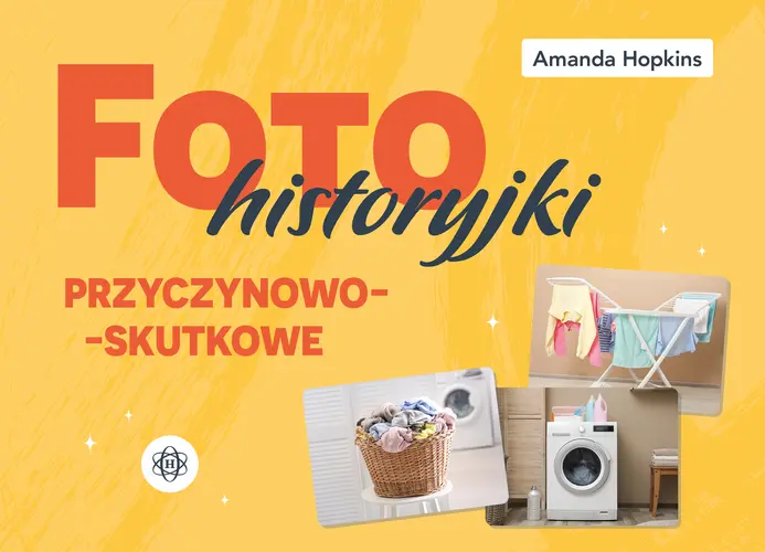 Okładka: Fotohistoryjki przyczynowo-skutkowe