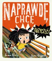 Okładka: Naprawdę chcę krzyczeć!