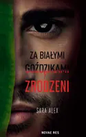 Okładka: Za białymi goździkami. Zrodzeni