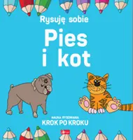Okładka: Rysuję sobie. Pies i Kot