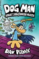 Okładka: Aport z oblężonego miasta. Dogman. Tom 8