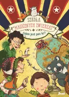 Okładka: Szkoła magicznych zwierząt. Gdzie jest pan M.?