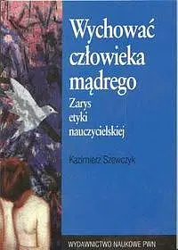 Okładka: Wychować człowieka mądrego