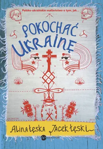 Okładka: Pokochać Ukrainę