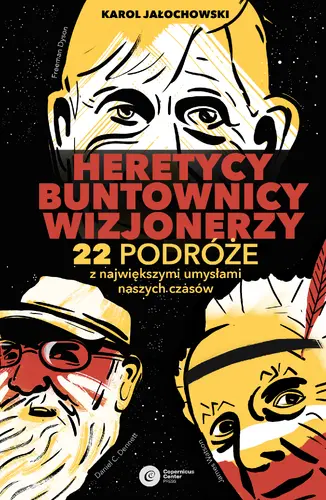 Okładka: Heretycy, Buntownicy, Wizjonerzy.