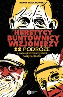 Okładka: Heretycy, Buntownicy, Wizjonerzy.