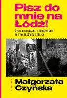 Okładka: Pisz do mnie na Łódź!