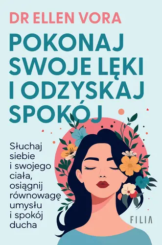 Okładka: Pokonaj swoje lęki i odzyskaj spokój