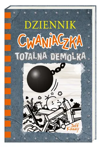 Okładka: Dziennik cwaniaczka 14. Totalna demolka