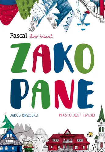 Okładka: Zakopane Slow Travel