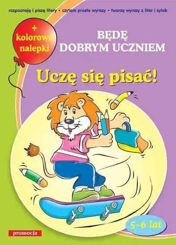 Okładka: Będę dobrym uczniem - Uczę się pisać