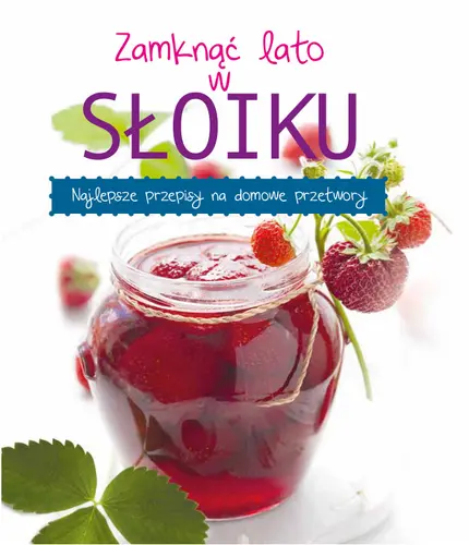 Okładka: Zamknąć lato w słoiku