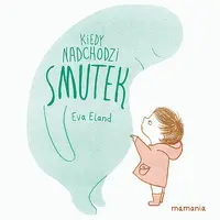 Okładka: Kiedy nadchodzi smutek