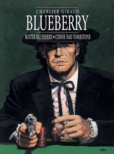 Okładka: Blueberry, tom 7 zbiorczy: Mister Blueberry; Cienie nad Tombstone