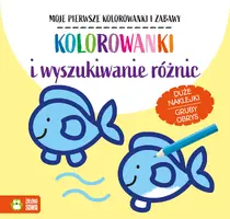Okładka: Moje pierwsze kolorowanki i zabawy. Kolorowanki i wyszukiwanie różnic