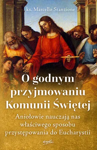 Okładka: O godnym przyjmowaniu Komunii Świętej