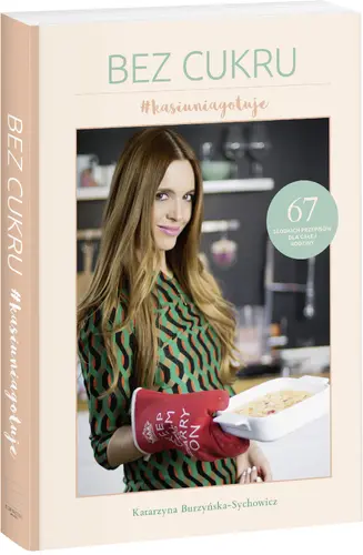 Okładka: Bez cukru #kasiuniagotuje