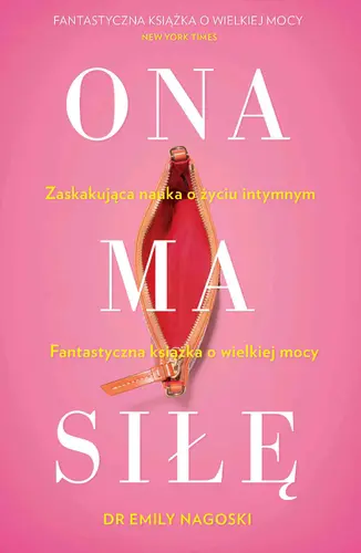 Okładka: Ona ma siłę. Zaskakujący poradnik o seksualności kobiet