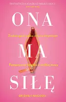 Okładka: Ona ma siłę. Zaskakujący poradnik o seksualności kobiet