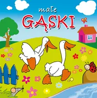 Okładka: Małe gąski. Mini zwierzaki