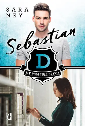 Okładka: Sebastian. Jak poderwać drania?