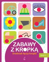Okładka: Zabawy z kropką. Zeszyt drugi