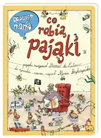 Okładka: Opowiem ci, mamo, co robią pająki
