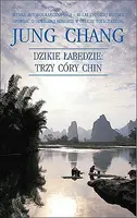 Okładka: Dzikie łabędzie: trzy córy Chin
