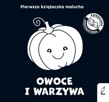 Okładka: Pierwsza książeczka malucha. Owoce i warzywa