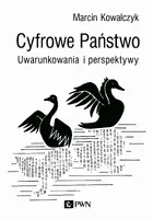 Okładka: Cyfrowe Państwo. Uwarunkowania i perspektywy