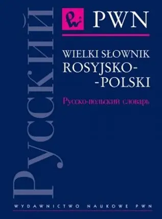 Okładka: Wielki słownik rosyjsko - polski