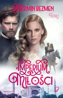 Okładka: Imperium miłości Tom I
