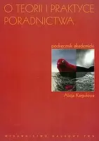 Okładka: O teorii i praktyce poradnictwa