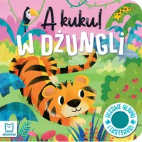 Okładka: A kuku! W dżungli. Filcowe klapki i lusterko