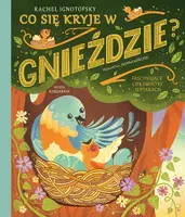Okładka: Co się kryje w gnieździe? Fascynujące ciekawostki o ptakach