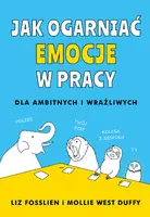 Okładka: Jak ogarniać emocje w pracy