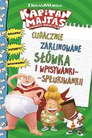 Okładka: Kapitan Majtas Cudacznie zaklinowane słówka i wpisywanki-spłukiwanki