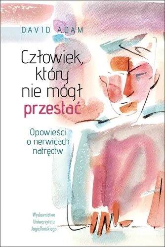 Okładka: Człowiek, który nie mógł przestać