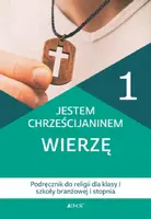 Okładka: Podręcznik do religii dla kl. 1 szkoły branżowej I stopnia pt. Jestem chrześcijaninem. Wierzę