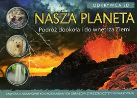 Okładka: Odkrywca 3D. Nasza planeta.