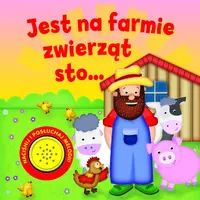 Okładka: Jest na farmie zwierząt sto...
