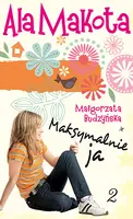 Okładka: Ala Makota. Maksymalnie ja 2