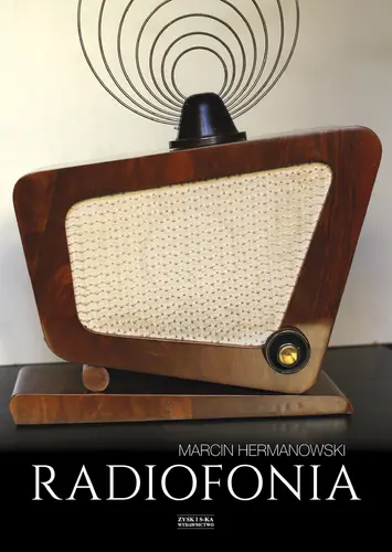 Okładka: Radiofonia w Polsce. Zarys dziejów